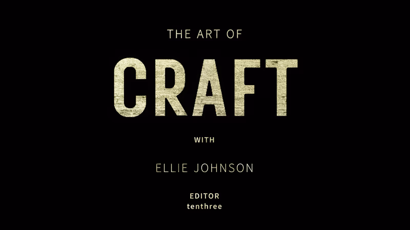 The Art of Craft Episode 3: Ellie Johnson