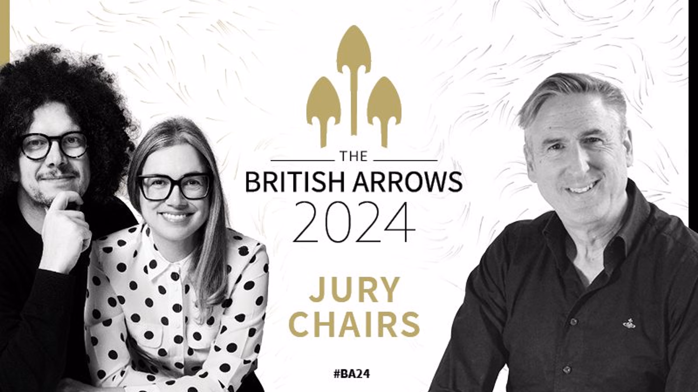 British Arrows Announce New Jury Chairs 2024 Award Entries Open Monday 2nd October